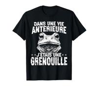 Dans Une Vie Antérieure, J'étais Une Grenouille T-Shirt