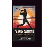 DANSBY SWANSON BIOGRAPHY: The Steady Rise of Baseball’s Unsung Hero