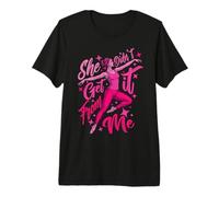 Danse Amusante Ballet Maman Elle n'a Pas EU de Moi Danseuse T-Shirt Haut de Gamme