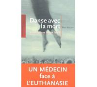 Danse avec la mort : Journal d'une liaison fatale