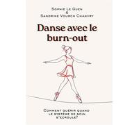 Danse avec le burn-out - Sandrine Vourch Chanvry - Bookelis - broché - Biographie