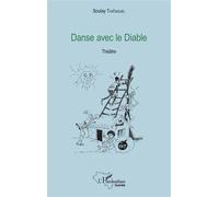 Danse avec le Diable Théâtre - Soulay Thiâ'nguel - L'harmattan - broché - Théâtre