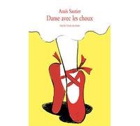 Danse avec les choux - Anaïs Sautier - Ecole Des Loisirs - broché - Roman junior dès 9 ans