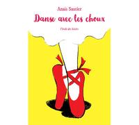 Danse avec les choux - Anaïs Sautier - Ecole Des Loisirs - Poche - Roman junior