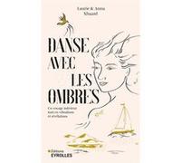 Danse avec les ombres Anna Xhaard (Auteur), Laurie Xhaard (Auteur)