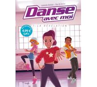 Isabelle Bottier – Danse avec moi – Tome 1 : La révélation – OP Petit Prix 2024 – Broché