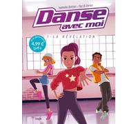 Danse avec moi - OP Petit Prix 2024 - Tome 1 La révélation - Isabelle Bottier - Jungle - broché - Bande dessinée