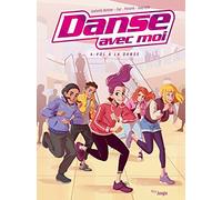 Danse avec moi – Tome 4 : Vol à la danse – Éditions Jungle