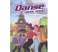 Danse avec moi - Tome 5 Danser la vie (5)