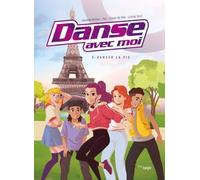 Danse avec moi - Tome 5 Danser la vie (5)