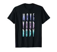 Danse « Bougez Votre Corps » T-Shirt