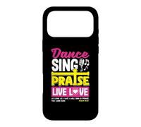 Danse, Chanter, louer, Vivre, Amour, Danse, chrétien, Religieux, Dieu Coque pour iPhone 17 Pro Max