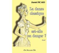 Danse classique estelle en da - Daniel Picard - Christian Rolland Eds - broché - Livre