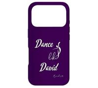 Danse comme David Louange Dancer Bible Dance-Lover Coque pour iPhone 17 Pro