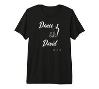 Danse comme David Louange Dancer Bible Dance-Lover T-Shirt Haut de Gamme