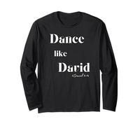 Danse comme David Louange Écriture Bible Dancer Dance-Lover Manche Longue