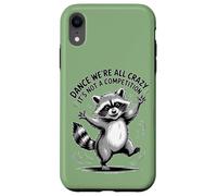 Danse comme Un Raton Laveur Fou, ce n'est Pas Une compétition Coque pour iPhone XR