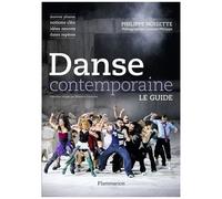Philippe Noisette – Danse contemporaine – Le guide – Broché