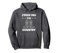 Danse country humour j'peux pas j'ai Country Sweat à Capuche