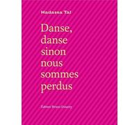 Danse danse sinon nous sommes perdus