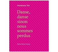 Danse Danse Sinon Nous Sommes Perdus