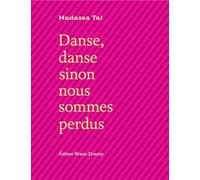 Danse danse sinon nous sommes perdus