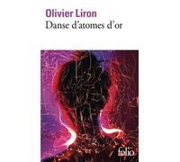 Olivier Liron – Danse d'atomes d'or – Roman – Poche