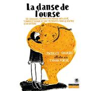 Patrice Favaro – La Danse de l'ourse – Ou comment, rêvant d'un monde meilleur – Broché