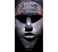 Danse du léopard Lieve Joris (Auteur), Danielle Losman (Traduction)