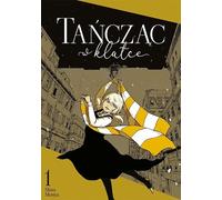 Danse en cage. Volume 1