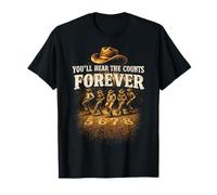 Danse en Ligne You'll Hear The Counts Forever T-Shirt