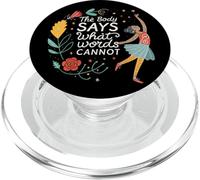 Danse et Ballet Le Corps Dit ce Que Les Mots ne Peuvent Pas dire PopSockets PopGrip pour MagSafe
