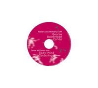 Danse et body mind centering AUDIO Atelier avec Bonnie Bainbridge, Livre avec un CD - B. Bainbridge Cohen - Contredanse - Livre CD - Textes lus CD