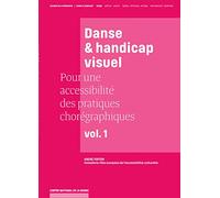 Danse et handicap visuel : Pour une accessibilité des pratiques chorégraphiques