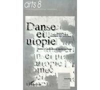 Danse et utopie - Collectif - L'harmattan - broché - Livre