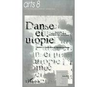 Danse et utopie. Mobiles, numéro 1, publication du département danse
