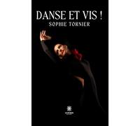 Danse et vis !