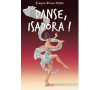 Danse, Isadora ! - Evelyne Brisou-Pellen - Scrineo - broché - Roman adolescent