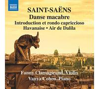 NAXOS – Danse Macabre · Introduction et Rondo Capriccioso · Havanaise · Air de Dalila