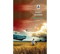 Danse noire - Nancy Huston - Actes sud - Poche - Roman