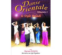Danse orientale - Débutants 2 - Le style Baladi