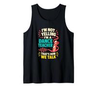 Danse Teacher That's How We Talk Studio Humour Débardeur