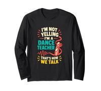 Danse Teacher That's How We Talk Studio Humour Manche Longue