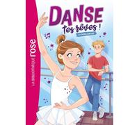 Danse tes rêves ! 01 - La rencontre