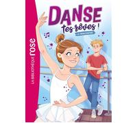 Danse tes rêves ! 01 - La rencontre - Hachette Livre - Bb Rose Verte - Poche - Roman cadet