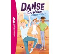 Danse tes rêves !, Tome 03 - Une Étoile à l'académie
