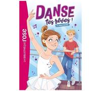 Danse Tes Rêves ! - Tome 1 - La Rencontre