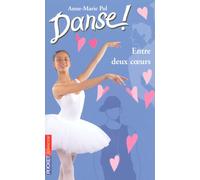 Danse ! tome 39 : Entre deux coeurs