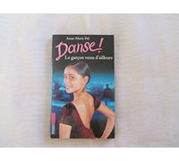 Danse !, tome 5 : Le Garçon venu d'ailleurs