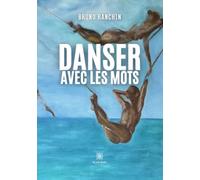 Danser avec les mots